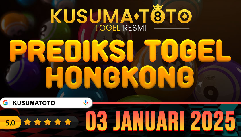 PREDIKSI TOGEL HONGKONG 03 JANUARI 2025