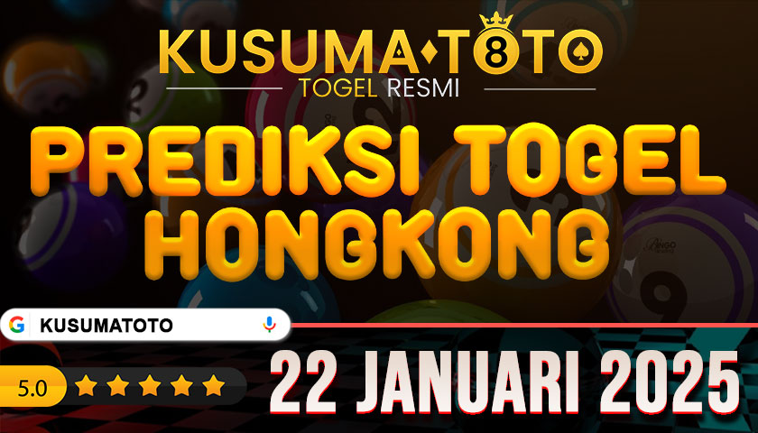 PREDIKSI TOGEL HONGKONG 22 JANUARI 2025