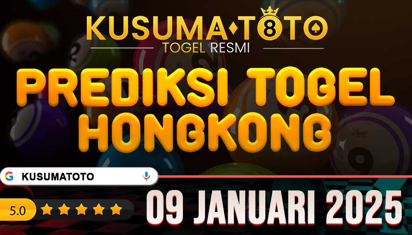 PREDIKSI TOGEL HONGKONG 09 JANUARI 2025